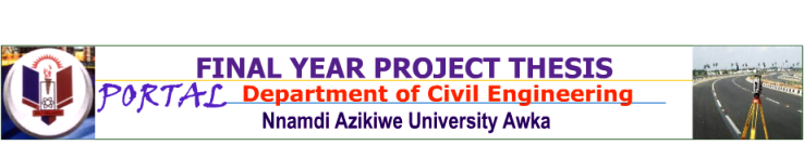 Final Yeat Project & PG Portal Department of Civil Engineering Nnamdi Azikiwe University Awka Nigeria
